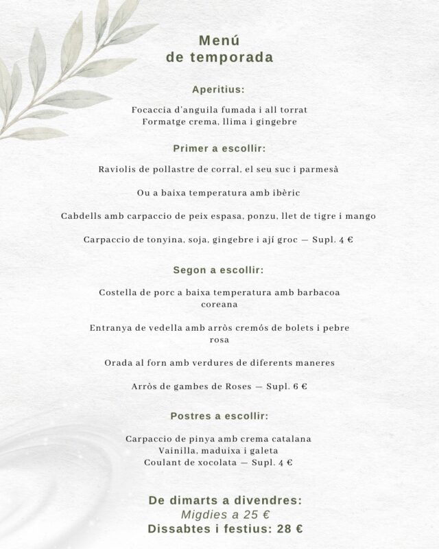 🌷MENÚ DE TEMPORADA: Disponible a partir de dimarts (21/04).
.
➡️ Un menú que podrás trobar cada dia, de dimarts a divendres amb un preu de 25€ als migdies. També el podreu escollir els dissabtes i festius, per 28€.
.
🔺Al link de la nostra BIO podeu trobar la nostra Carta i els menús que ara mateix tenim disponibles al restaurant!
.
📲Reserva taula per telèfon o per whatsapp al 683 576 164
.
•••
.
🌷MENÚ DE TEMPORADA: Disponible a partir del martes (21/04).
.
➡️ Un menú que podrás encontrar cada día, de martes a viernes, con un precio de 25 € al mediodía. También podrás elegirlo los sábados y los festivos, por 28 €.
.
🔺En el link de nuestra BIO podéis encontrar nuestra Carta y los menús que ahora mismo tenemos disponibles en el restaurante!
.
📲Reserva mesa por teléfono o por whatsapp al 683 576 164
.
.
.
.
.
.
#emporda #restaurantsdegirona #altemporda #empordalovers #restaurantscatalunya