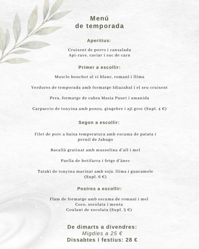 🌷MENÚ DE TEMPORADA: Disponible a partir de dimarts (14/04).
.
➡️ Un menú que podrás trobar cada dia, de dimarts a divendres amb un preu de 25€ als migdies. També el podreu escollir els dissabtes i festius, per 28€.
.
🔺Al link de la nostra BIO podeu trobar la nostra Carta i els menús que ara mateix tenim disponibles al restaurant!
.
📲Reserva taula per telèfon o per whatsapp al 683 576 164
.
•••
.
🌷MENÚ DE TEMPORADA: Disponible a partir del martes (14/04).
.
➡️ Un menú que podrás encontrar cada día, de martes a viernes, con un precio de 25 € al mediodía. También podrás elegirlo los sábados y los festivos, por 28 €.
.
🔺En el link de nuestra BIO podéis encontrar nuestra Carta y los menús que ahora mismo tenemos disponibles en el restaurante!
.
📲Reserva mesa por teléfono o por whatsapp al 683 576 164
.
.
.
.
.
.
#emporda #restaurantsdegirona #altemporda #empordalovers #restaurantscatalunya